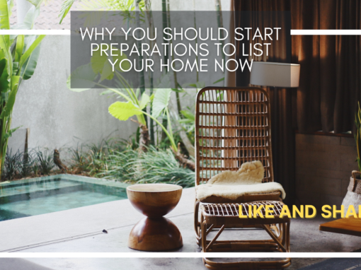 Why you should start preparations to list your home now